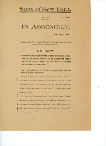 "AN ACT TO MAKE THE OFFICE OF CLERK OF KINGS COUNTY A SALARIED OFFICE AND REGULATING THE MANAGEMENT OF SAID OFFICE," FEBRUARY 7, 1906